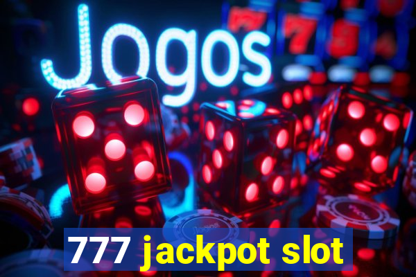 777 jackpot slot