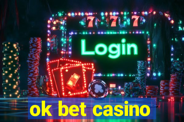 ok bet casino