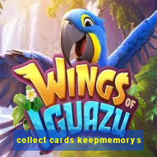 collect cards keepmemorys