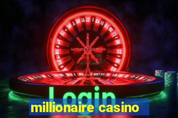 millionaire casino