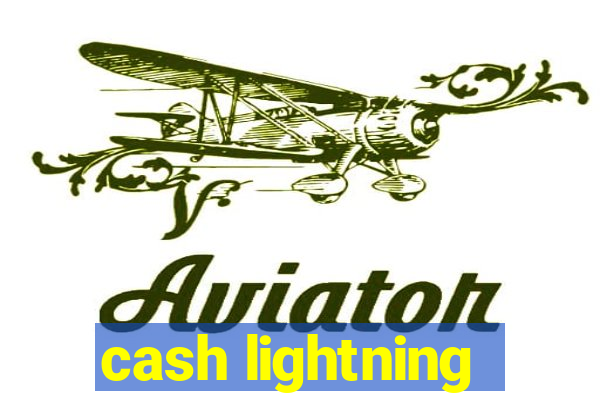 cash lightning