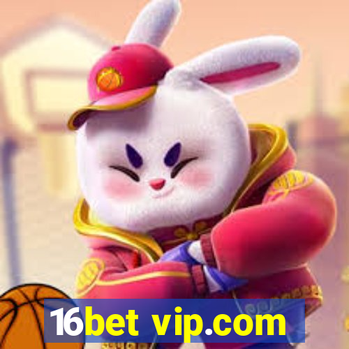 16bet vip.com