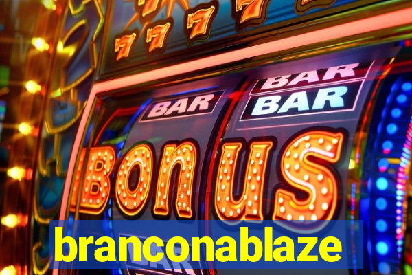 branconablaze