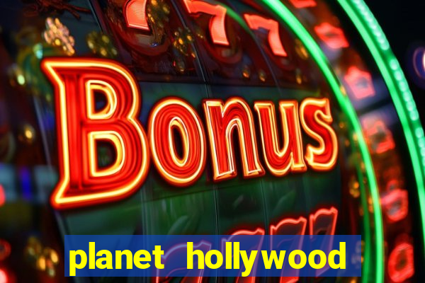 planet hollywood casino in vegas