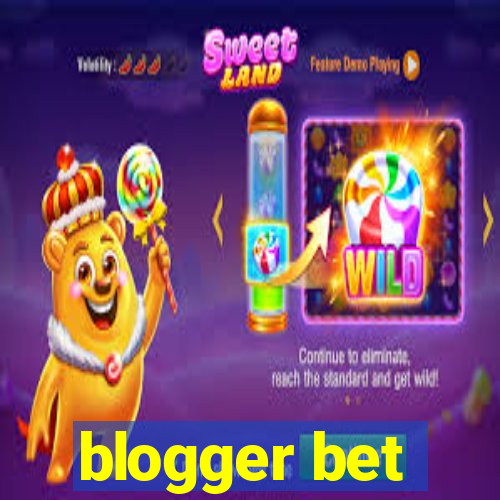 blogger bet