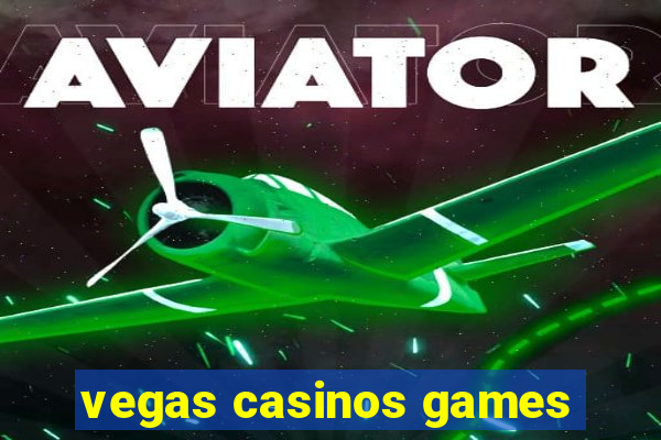 vegas casinos games