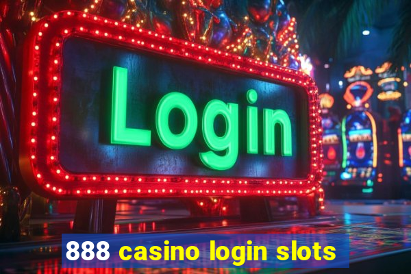 888 casino login slots