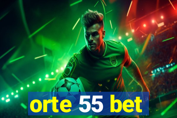 orte 55 bet