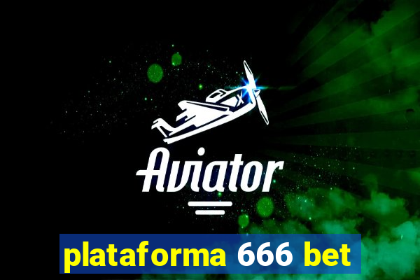 plataforma 666 bet