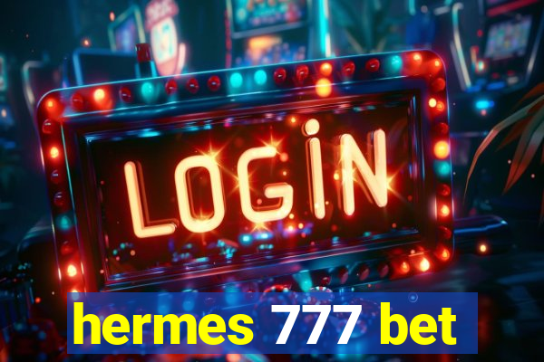 hermes 777 bet