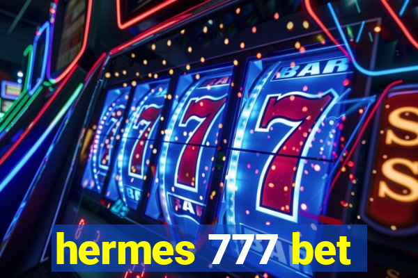 hermes 777 bet