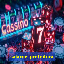 salarios prefeitura