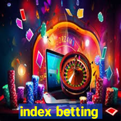 index betting