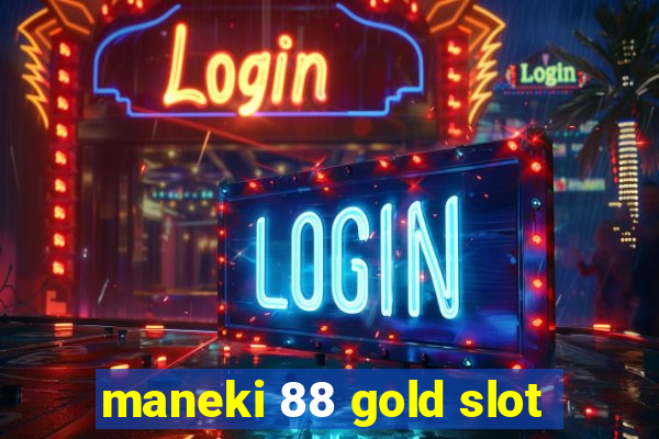 maneki 88 gold slot