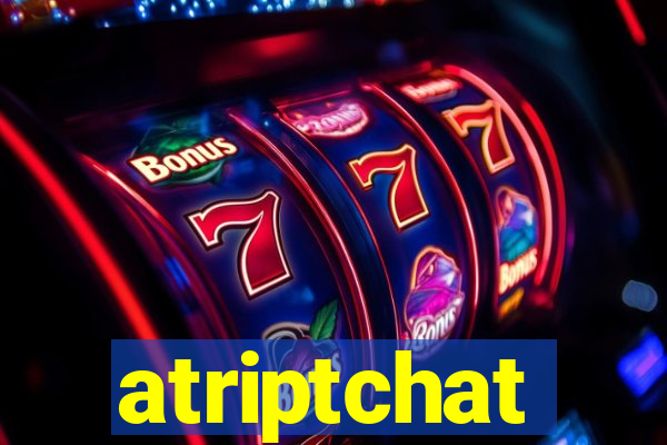 atriptchat