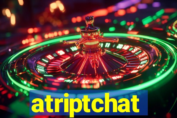 atriptchat