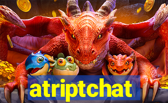 atriptchat