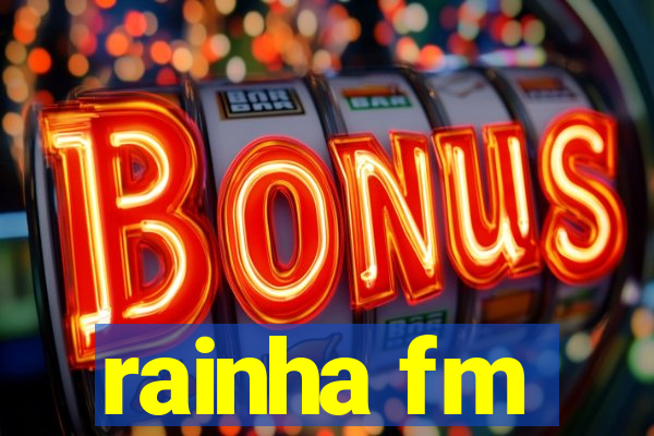 rainha fm