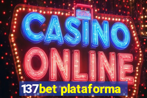 137bet plataforma