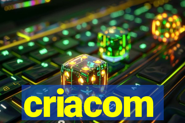 criacom