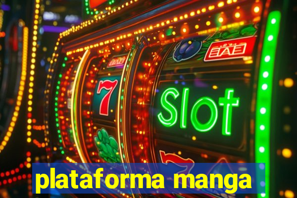 plataforma manga