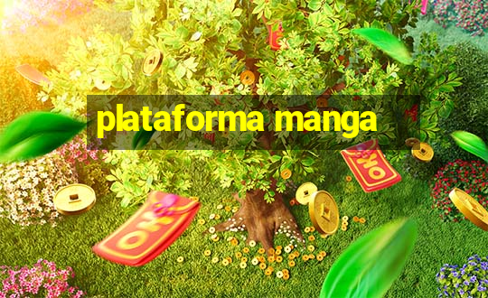 plataforma manga