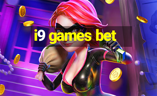 i9 games bet