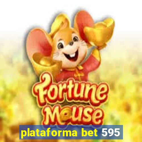 plataforma bet 595