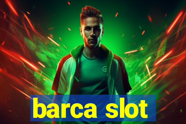 barca slot