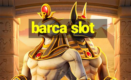 barca slot