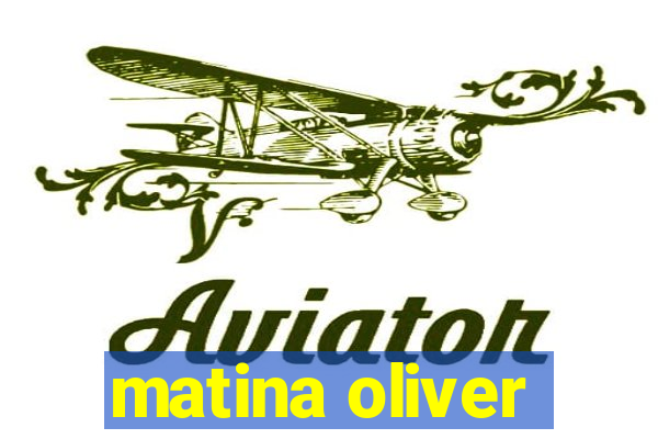 matina oliver