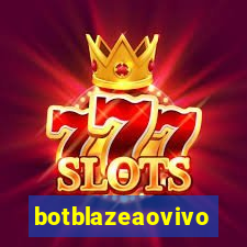 botblazeaovivo