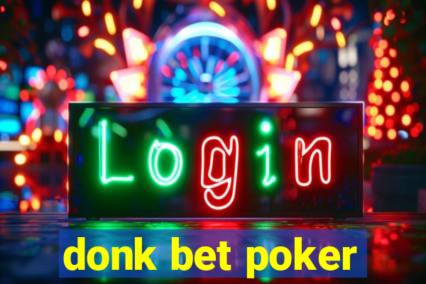 donk bet poker