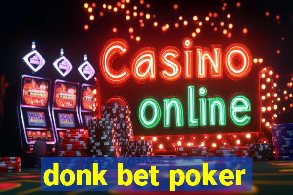 donk bet poker