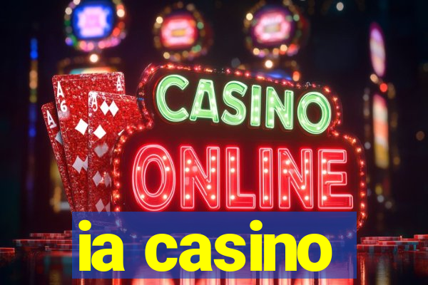 ia casino