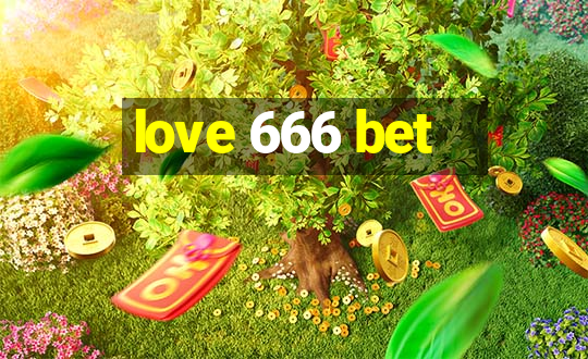 love 666 bet