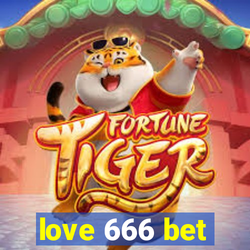 love 666 bet