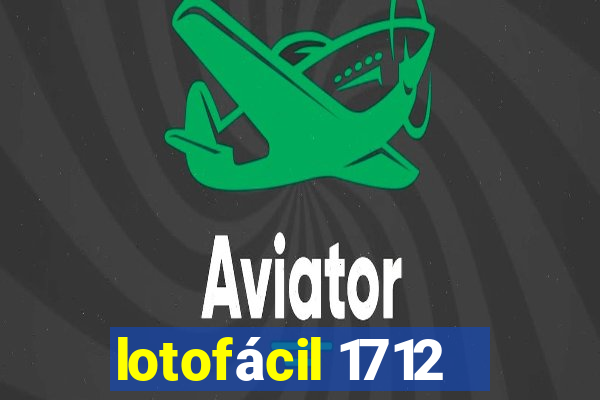 lotofácil 1712