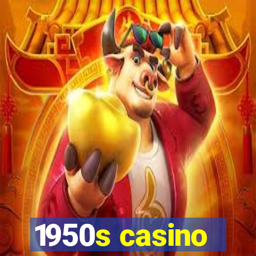 1950s casino