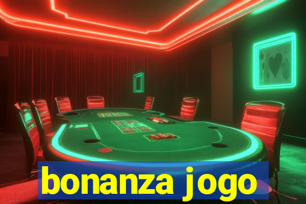 bonanza jogo