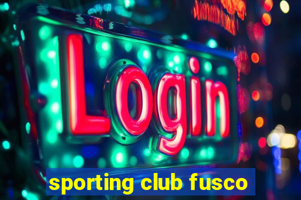 sporting club fusco