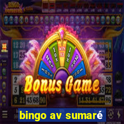 bingo av sumaré