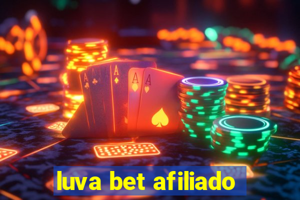 luva bet afiliado