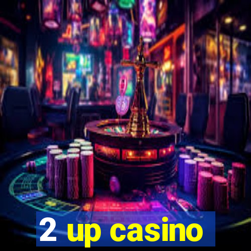 2 up casino