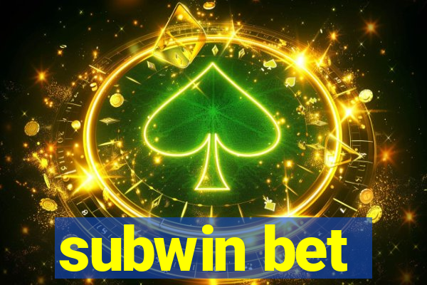 subwin bet