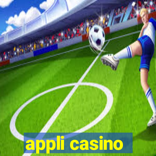 appli casino