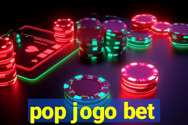 pop jogo bet