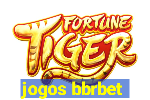 jogos bbrbet