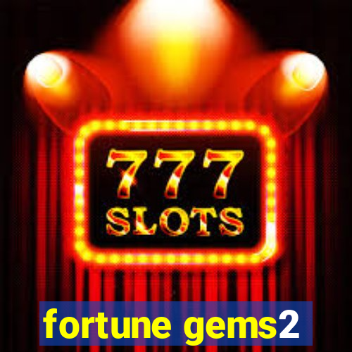 fortune gems2