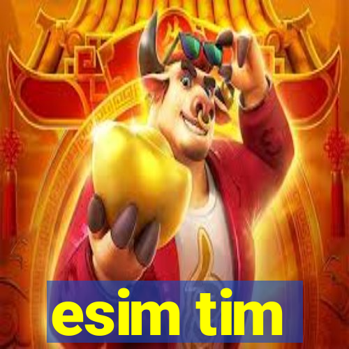 esim tim